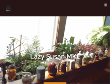 Tablet Screenshot of lazysusanmke.com